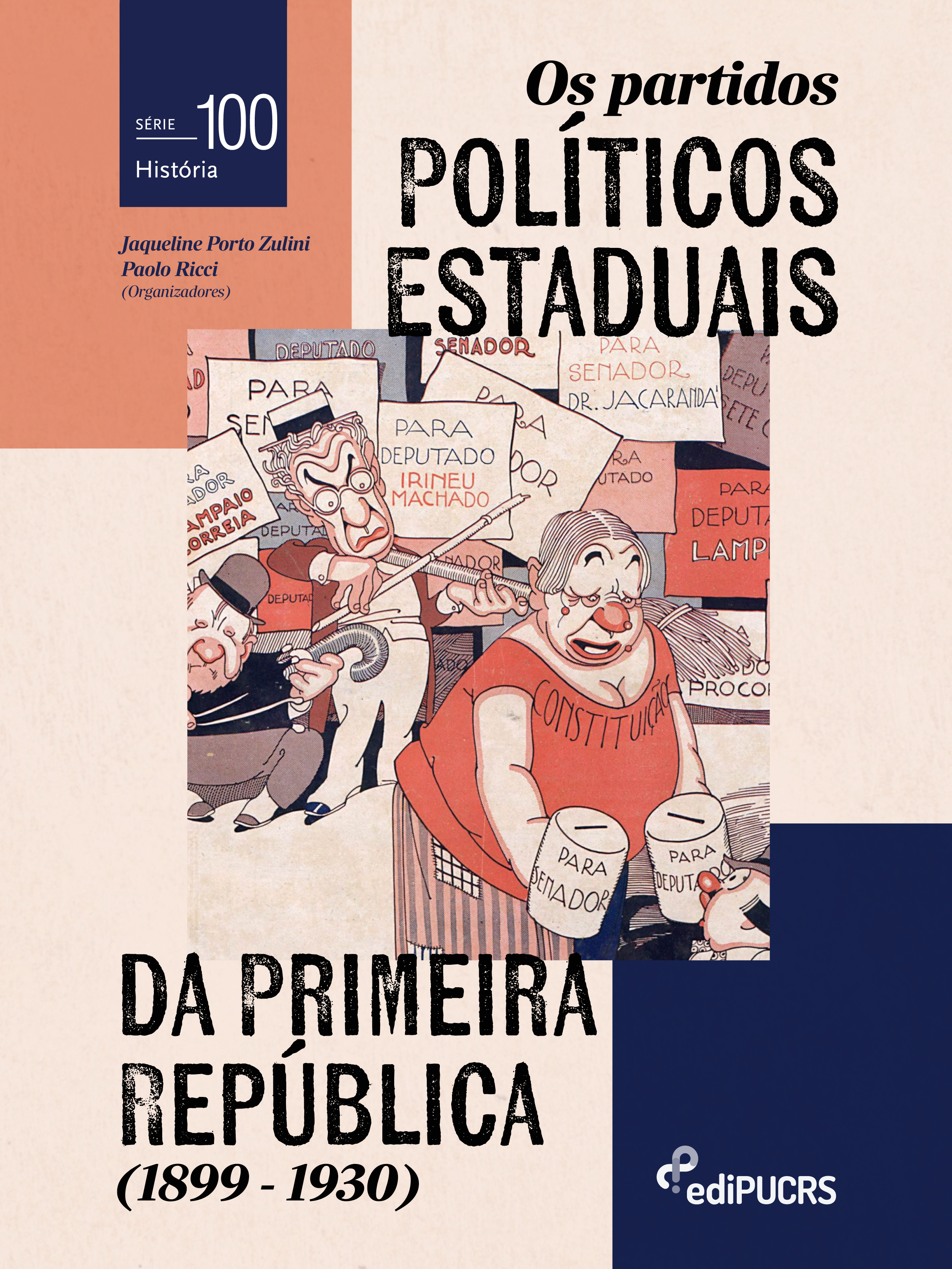 Os partidos políticos estaduais da Primeira República (1899-1930)