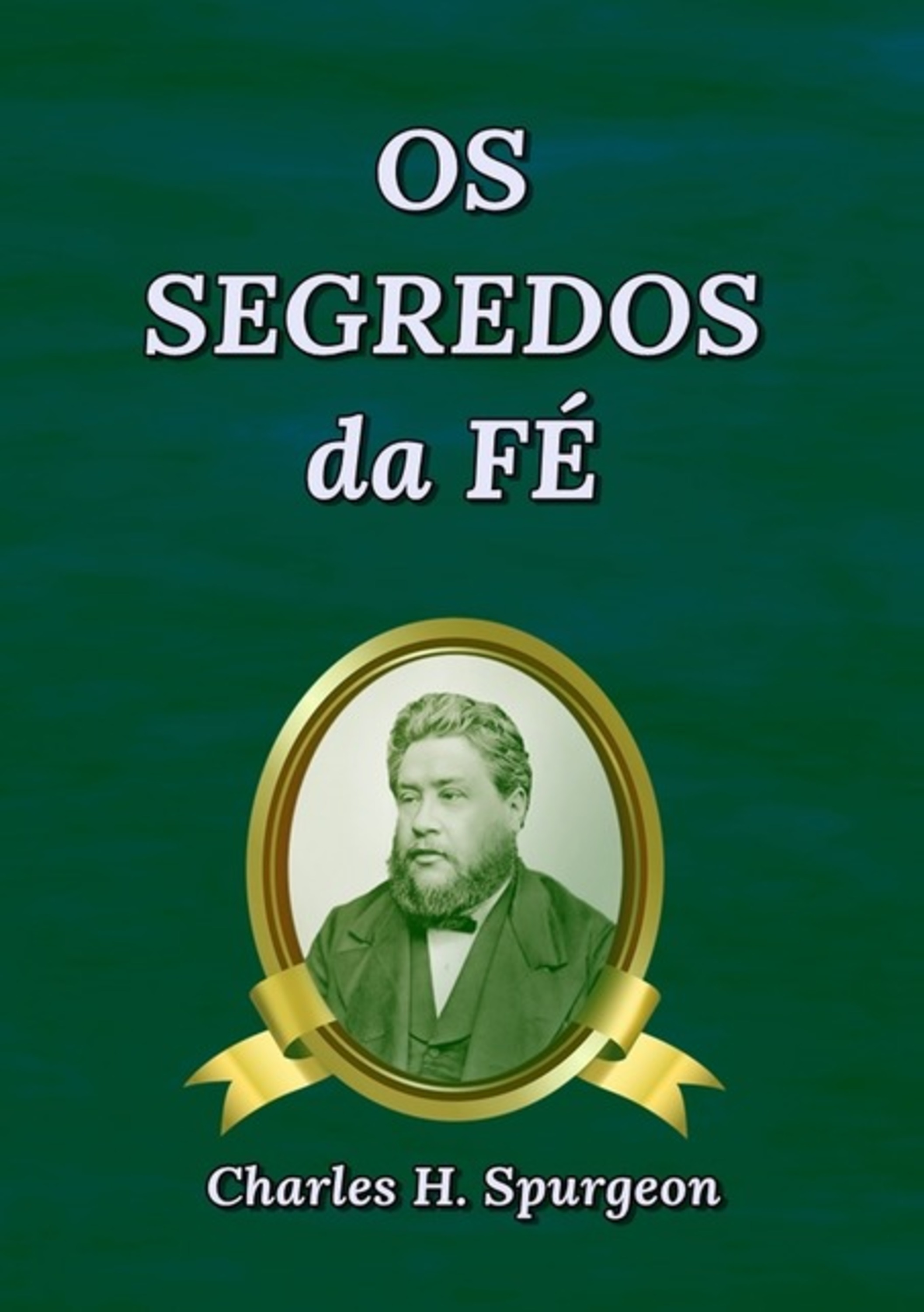 Os Segredos Da Fé