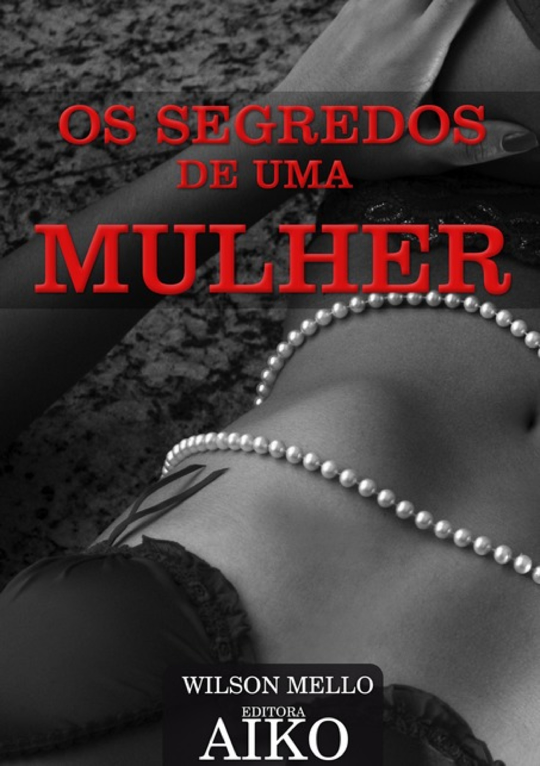 Os Segredos De Uma Mulher