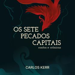 Os Sete Pecados Capitais - Contos e Crônicas