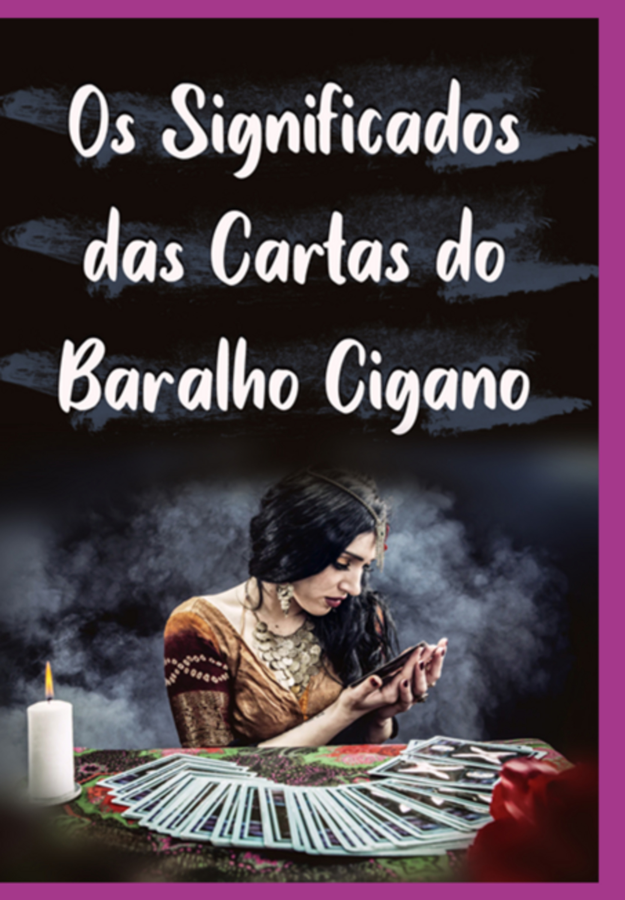 Os Significados Das Cartas Do Baralho Cigano