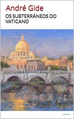 Os Subterrâneos do Vaticano - André Gide