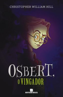 Osbert, o Vingador - As histórias de Schwartzgarten - vol. 1