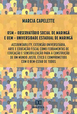 OSM – Observatório Social de Maringá e UEM – Universidade Estadual de Maringá