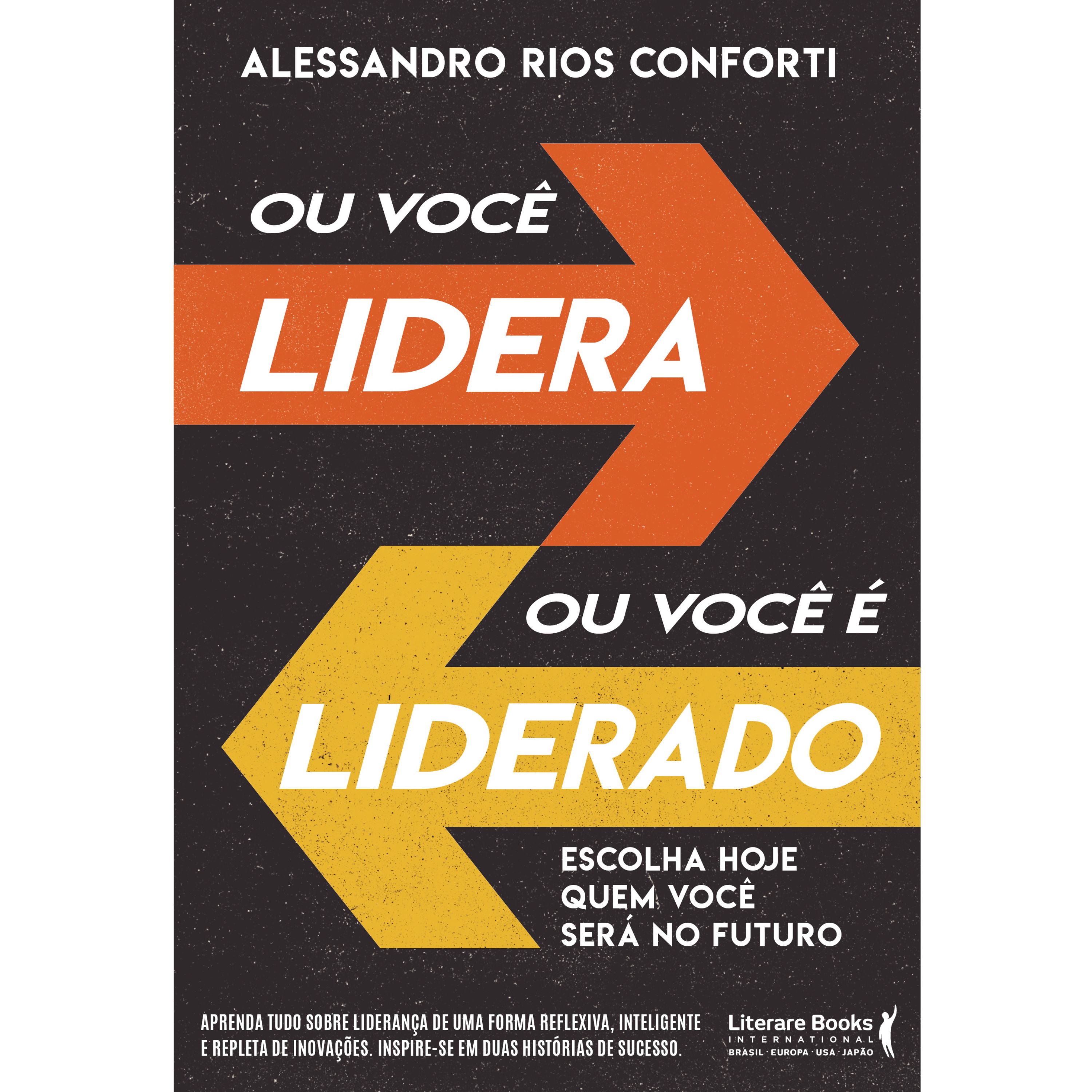 Ou você lidera ou você é liderado