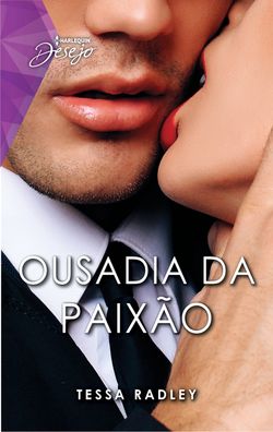 Ousadia da paixão