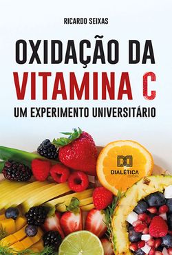 Oxidação da vitamina C, um experimento universitário