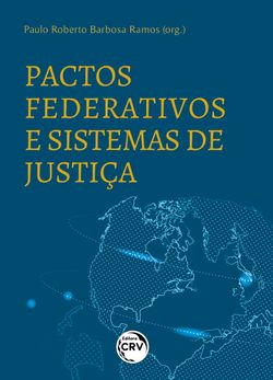 Pactos federativos e sistemas de justiça