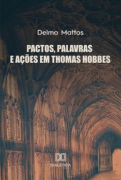 Pactos, palavras e ações em Thomas Hobbes