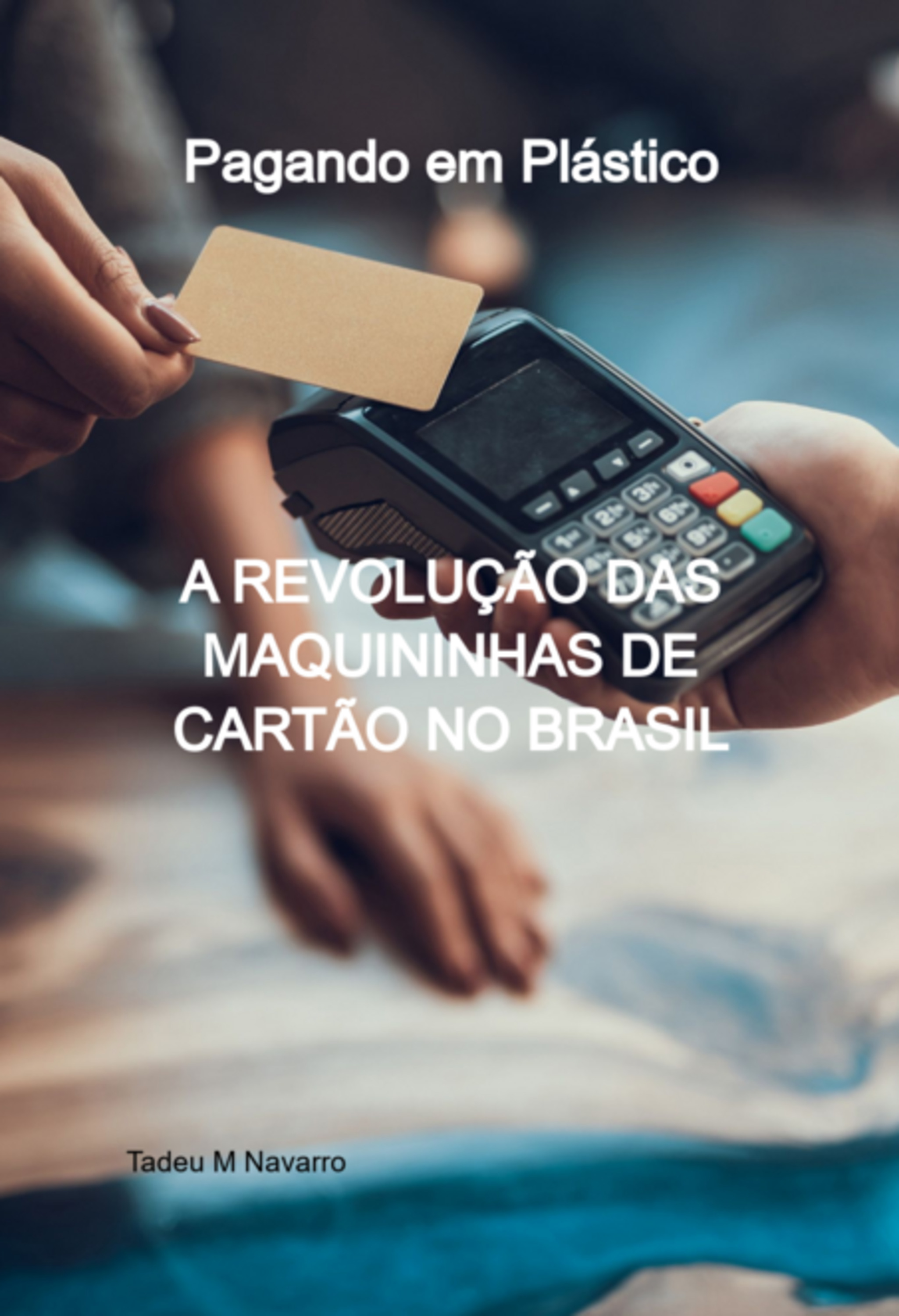 Pagando Em Plástico