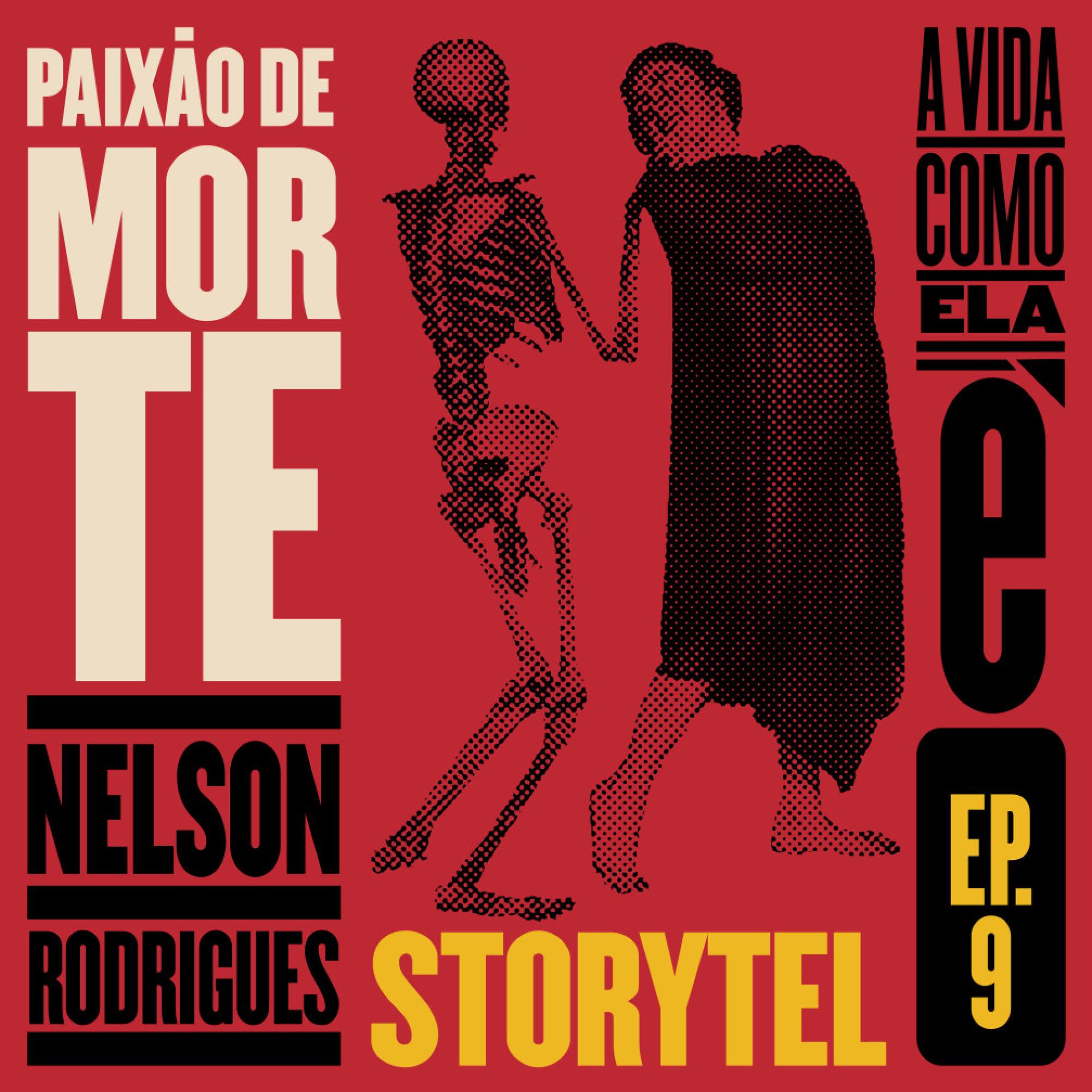 Paixão de morte - A vida como ela é - T1E9