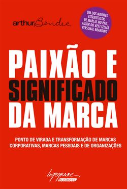 Paixão e significado da marca