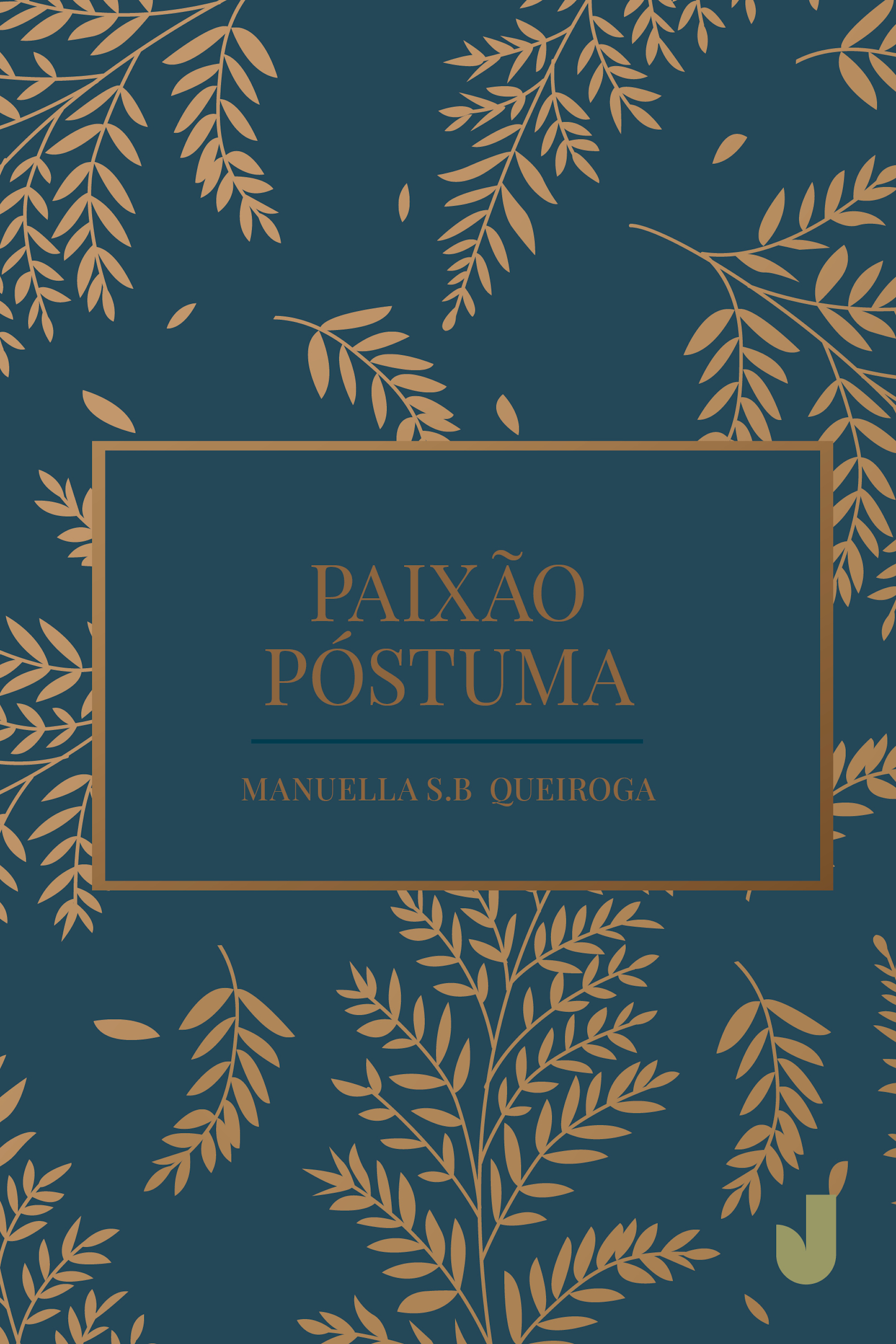 Paixão póstuma