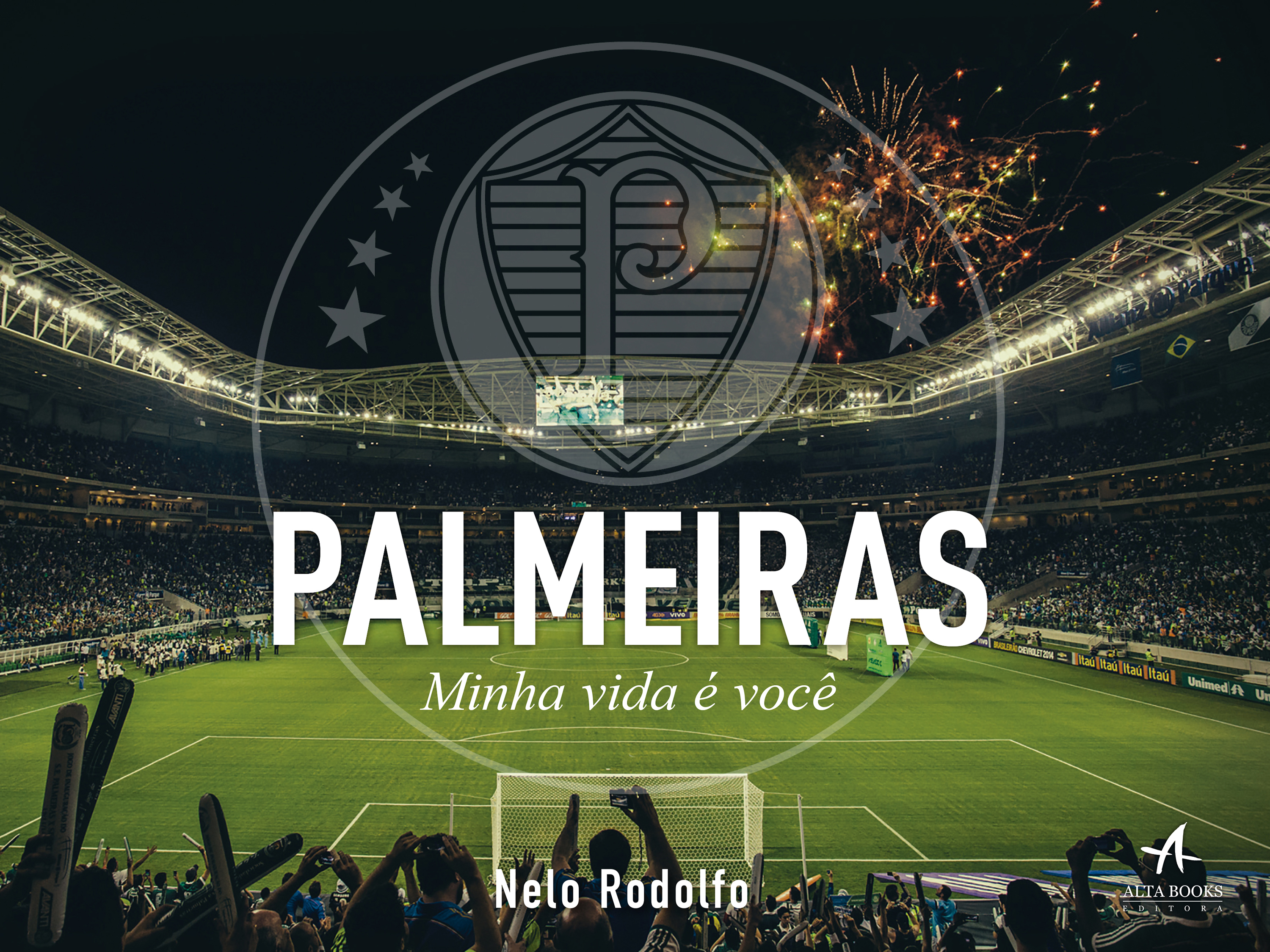 Palmeiras: Minha Vida é Você