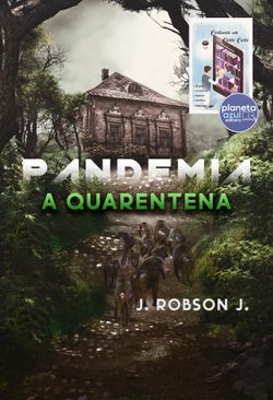 Pandemia, a Quarentena