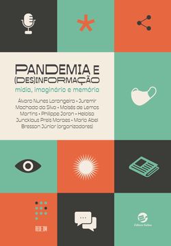Pandemia e (Des)informação