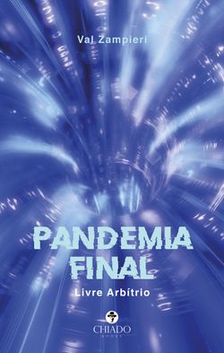 Pandemia Final - Livre Arbítrio
