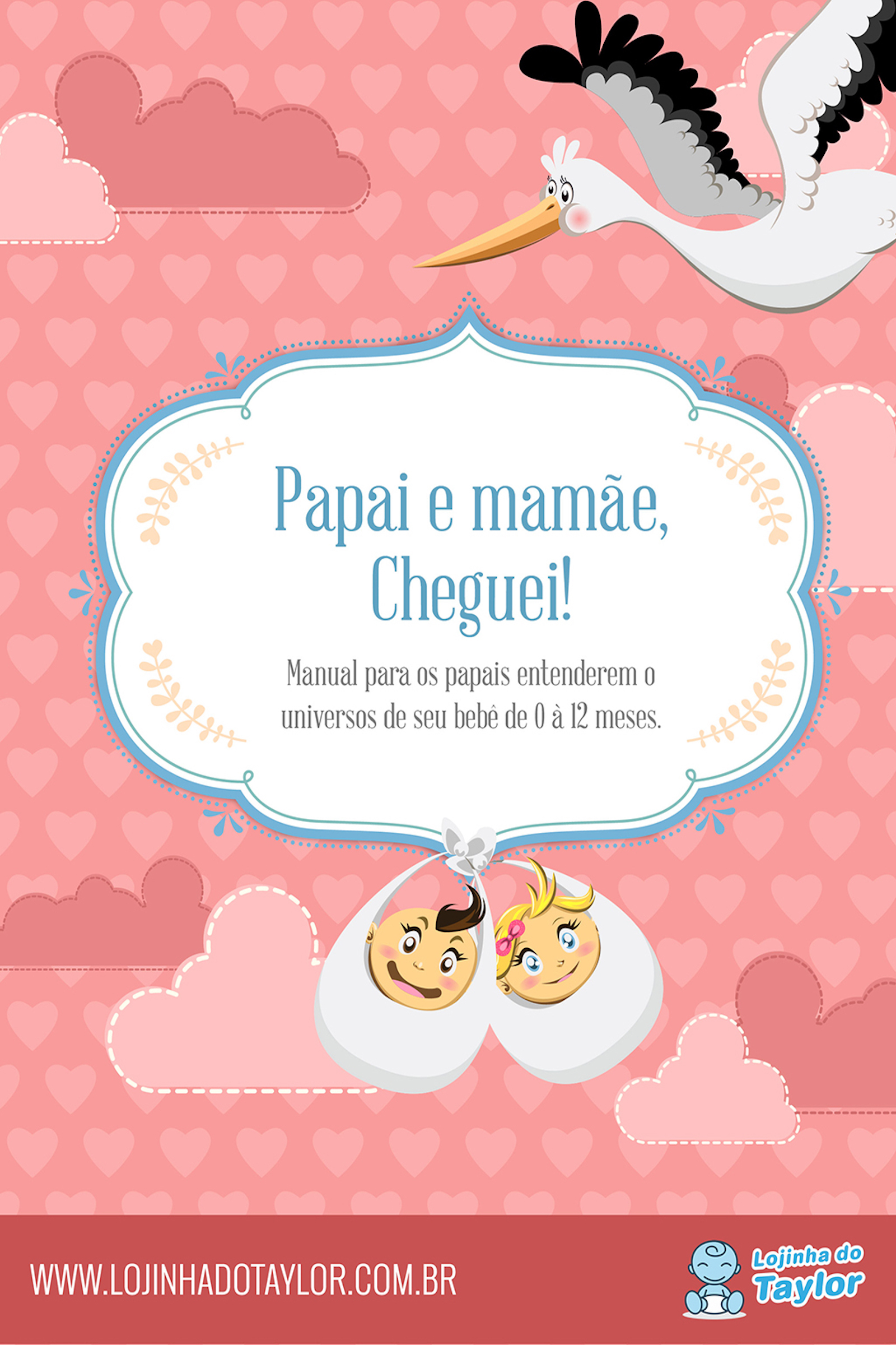 Papai E Mamãe, Cheguei!