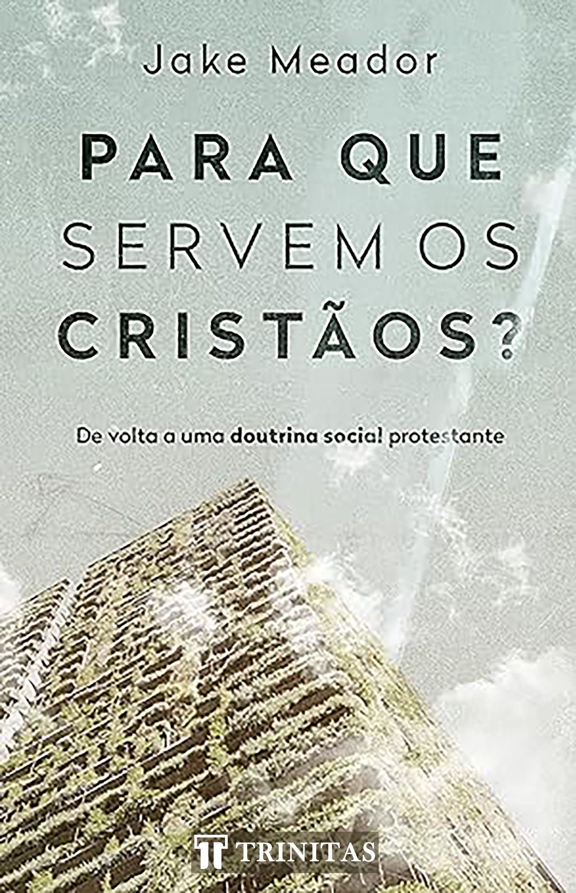 Para que servem os cristãos?