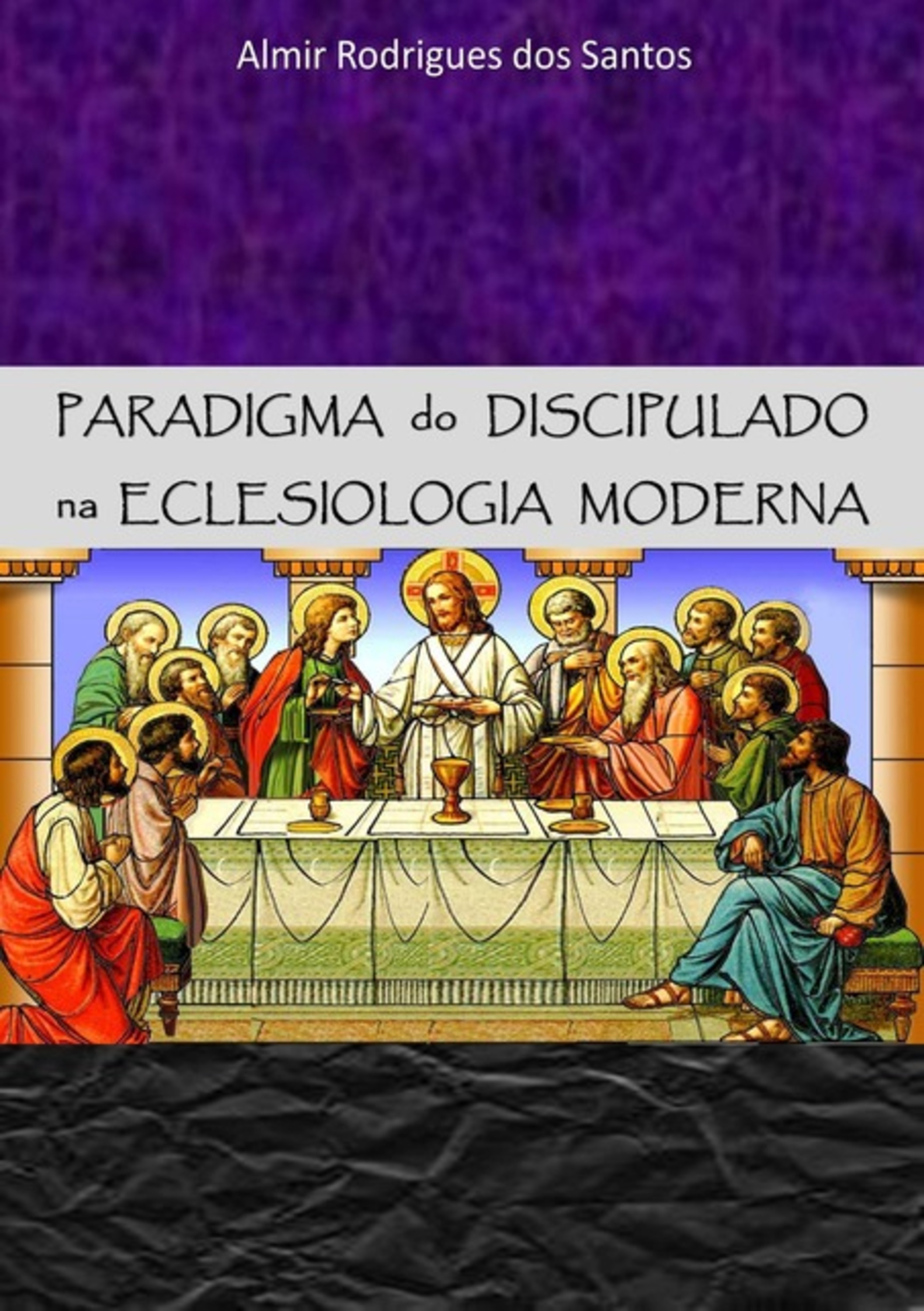 Paradigma Do Discipulado Na Eclesiologia Moderna