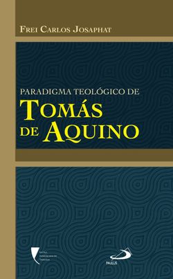 Paradigma teológico de Tomás de Aquino