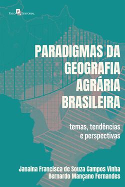Paradigmas da geografia agrária brasileira