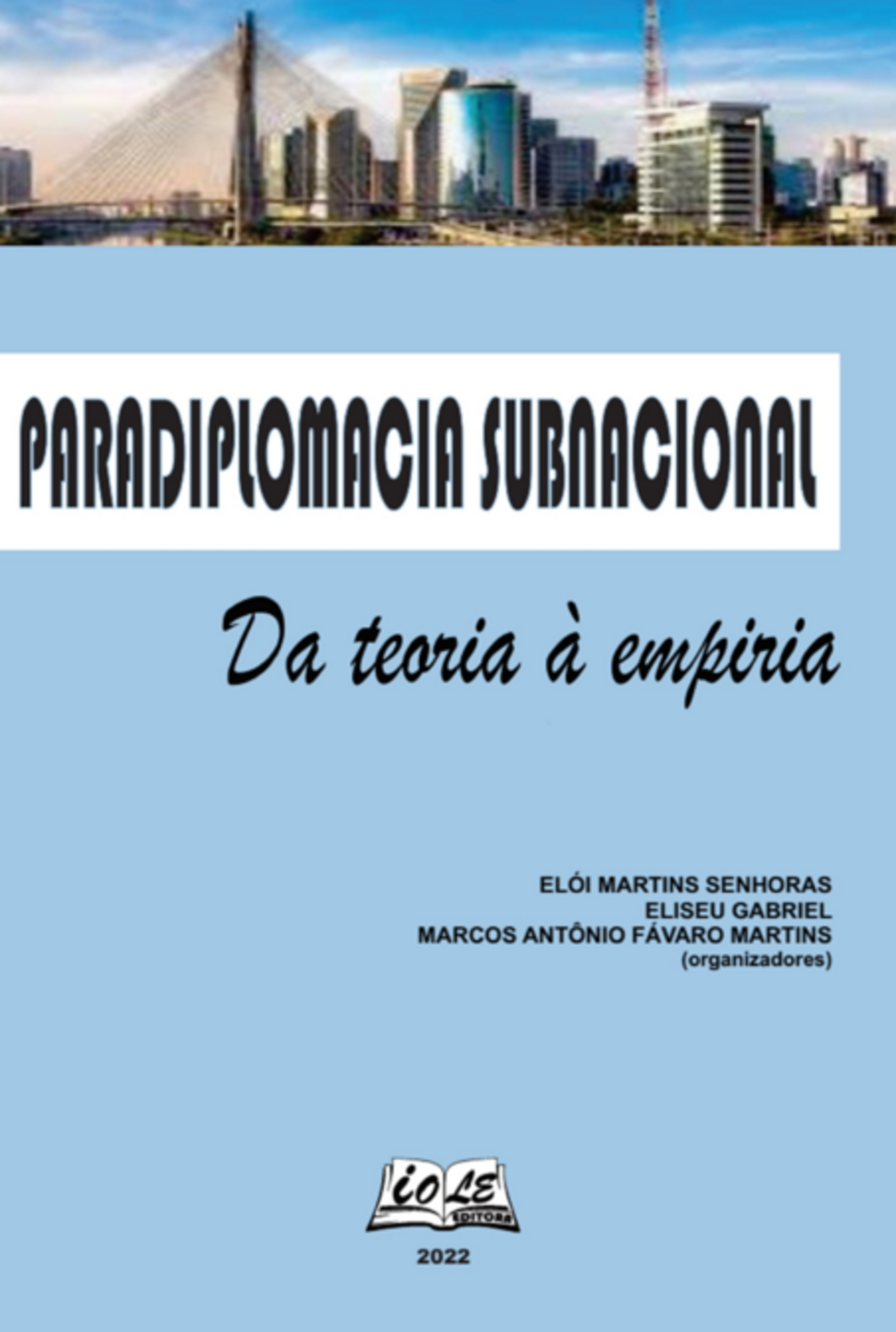 Paradiplomacia Subnacional: Da Teoria À Empiria