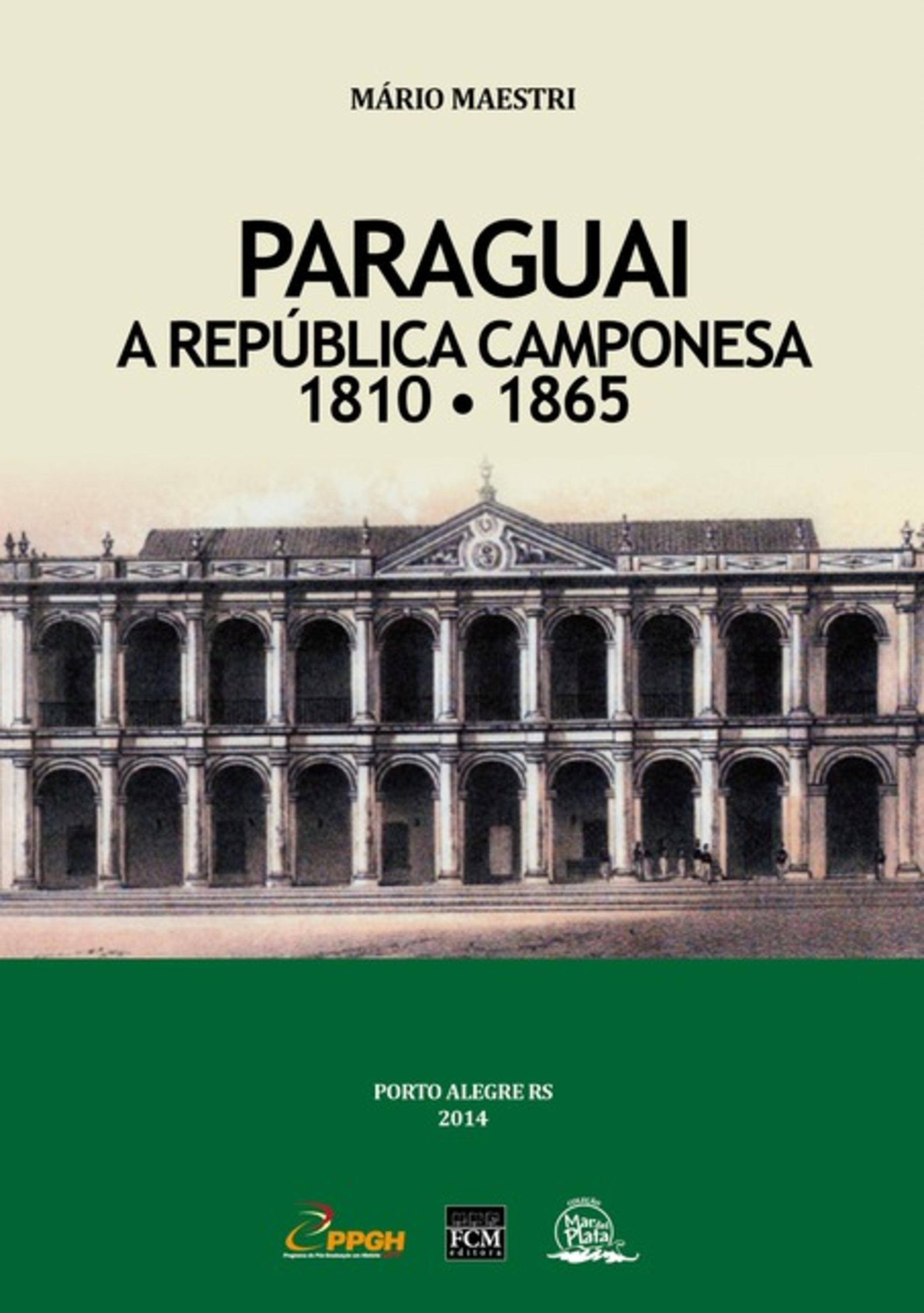 Paraguai: A República Camponesa (1810 - 1865)