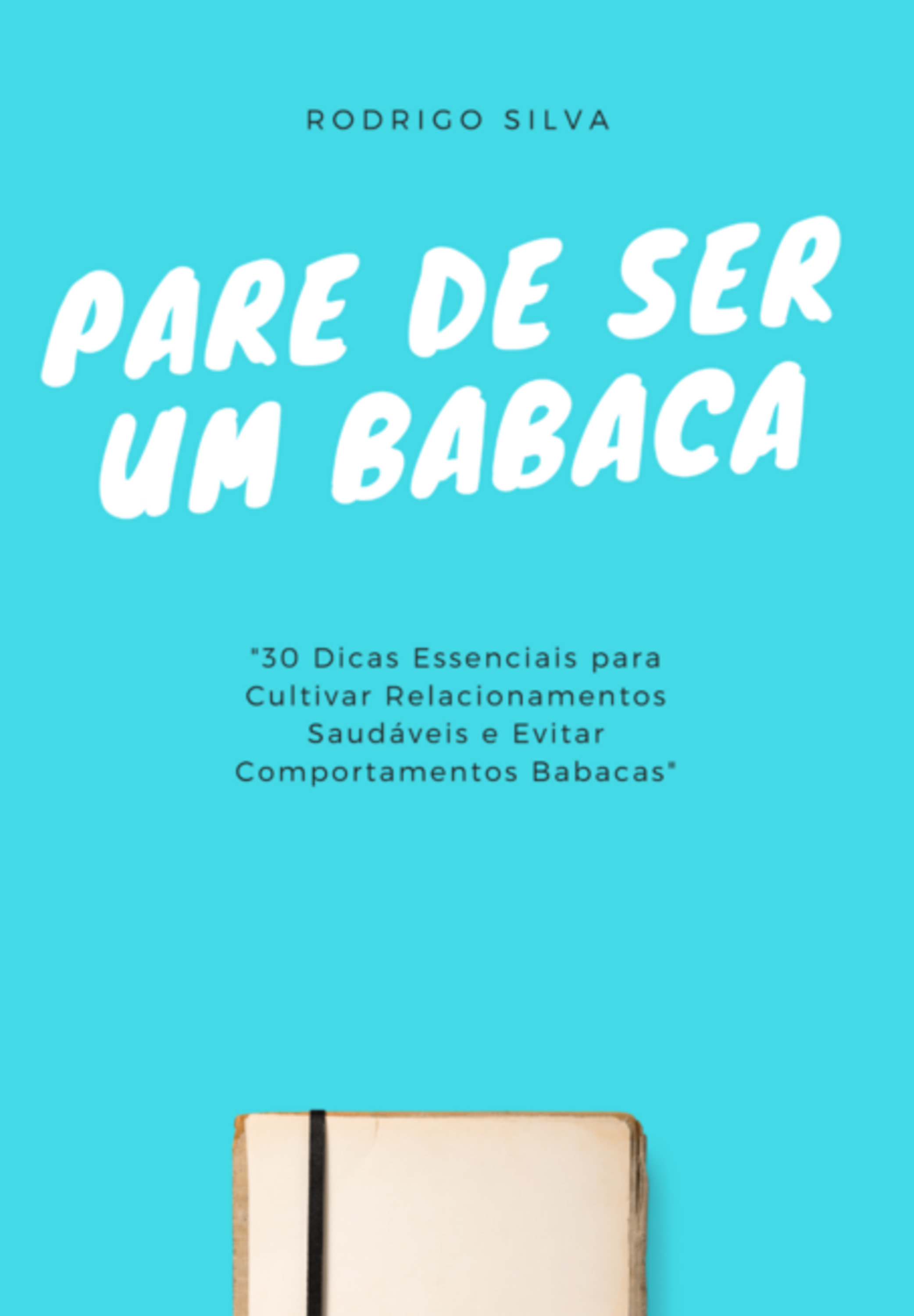 Pare De Ser Um Babaca