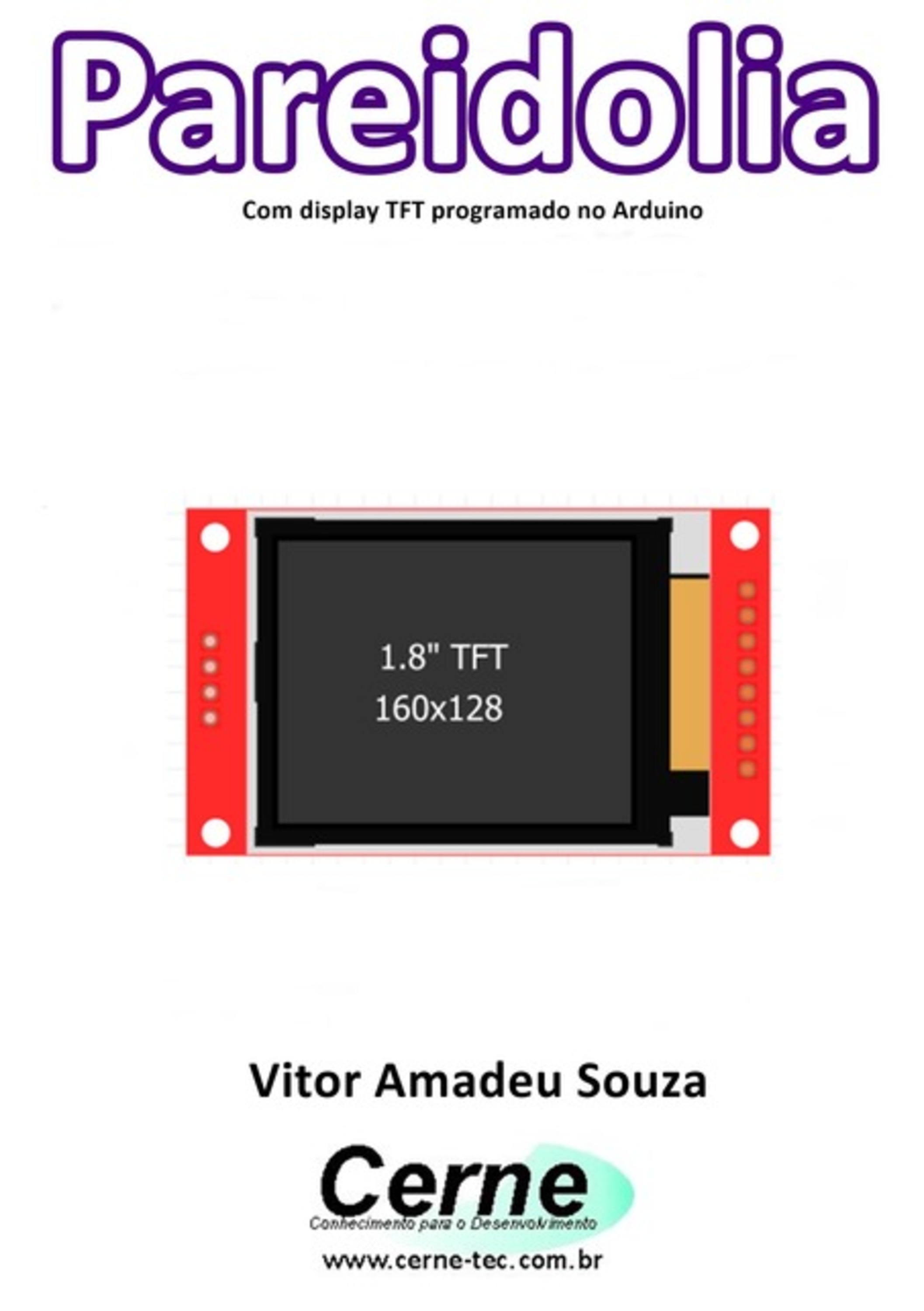 Pareidolia Com Display Tft Programado No Arduino