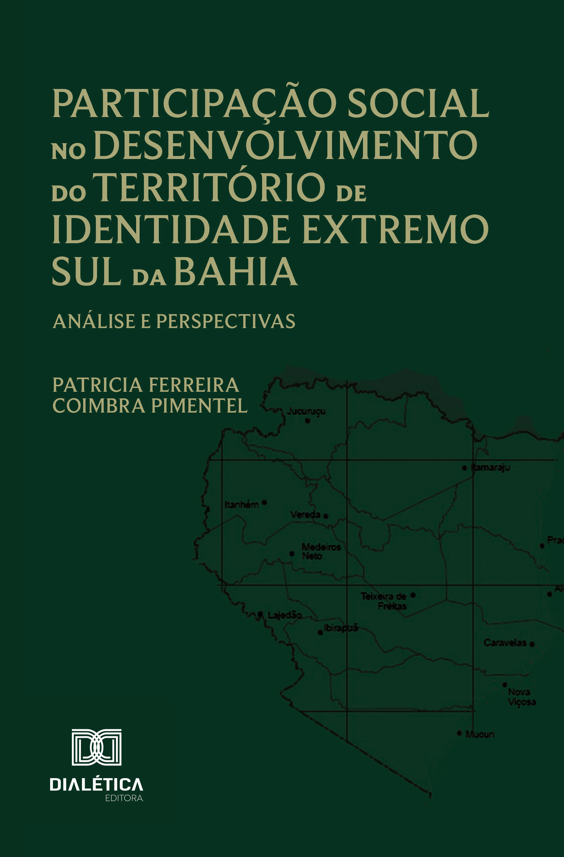 Participação Social no Desenvolvimento do Território de Identidade Extremo Sul da Bahia
