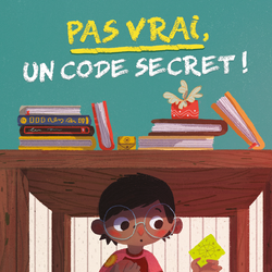 Pas vrai! Un code secret!