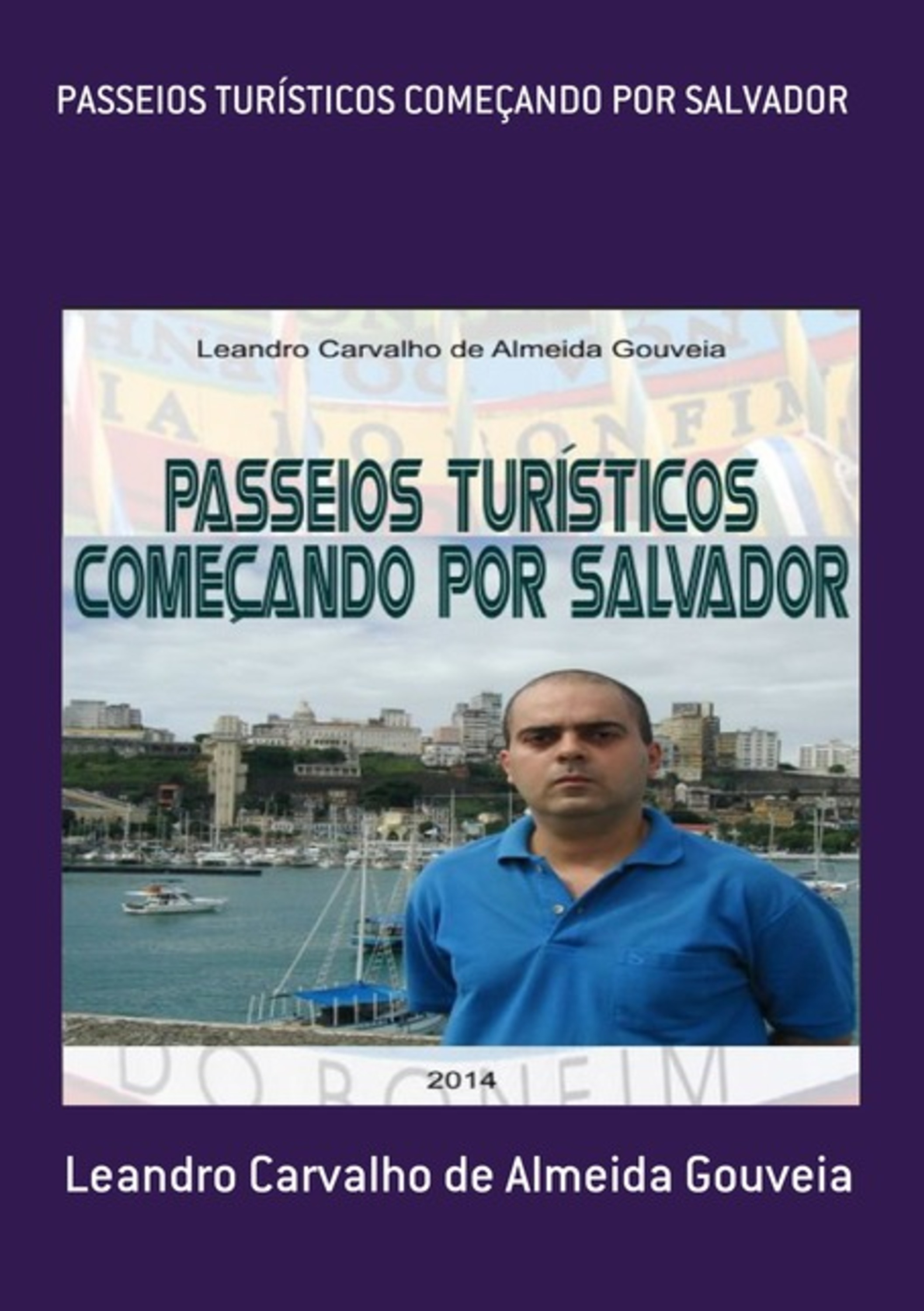 Passeios Turísticos Começando Por Salvador