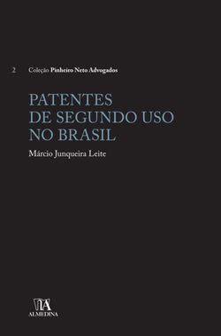 Patentes de Segundo Uso no Brasil