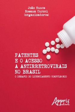 Patentes e o acesso a antirretrovirais no brasil