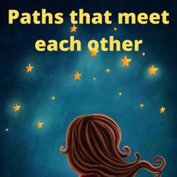 Paths that meet each other