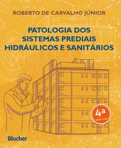  Patologia dos sistemas prediais hidráulicos e sanitários
