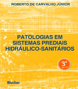 Patologias em sistemas prediais hidráulico-sanitários