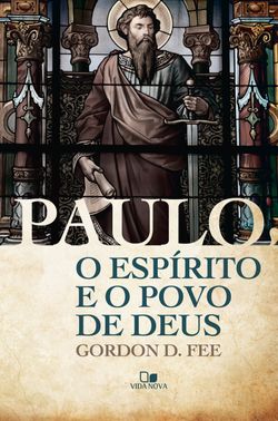 Paulo, o Espírito e o povo de Deus