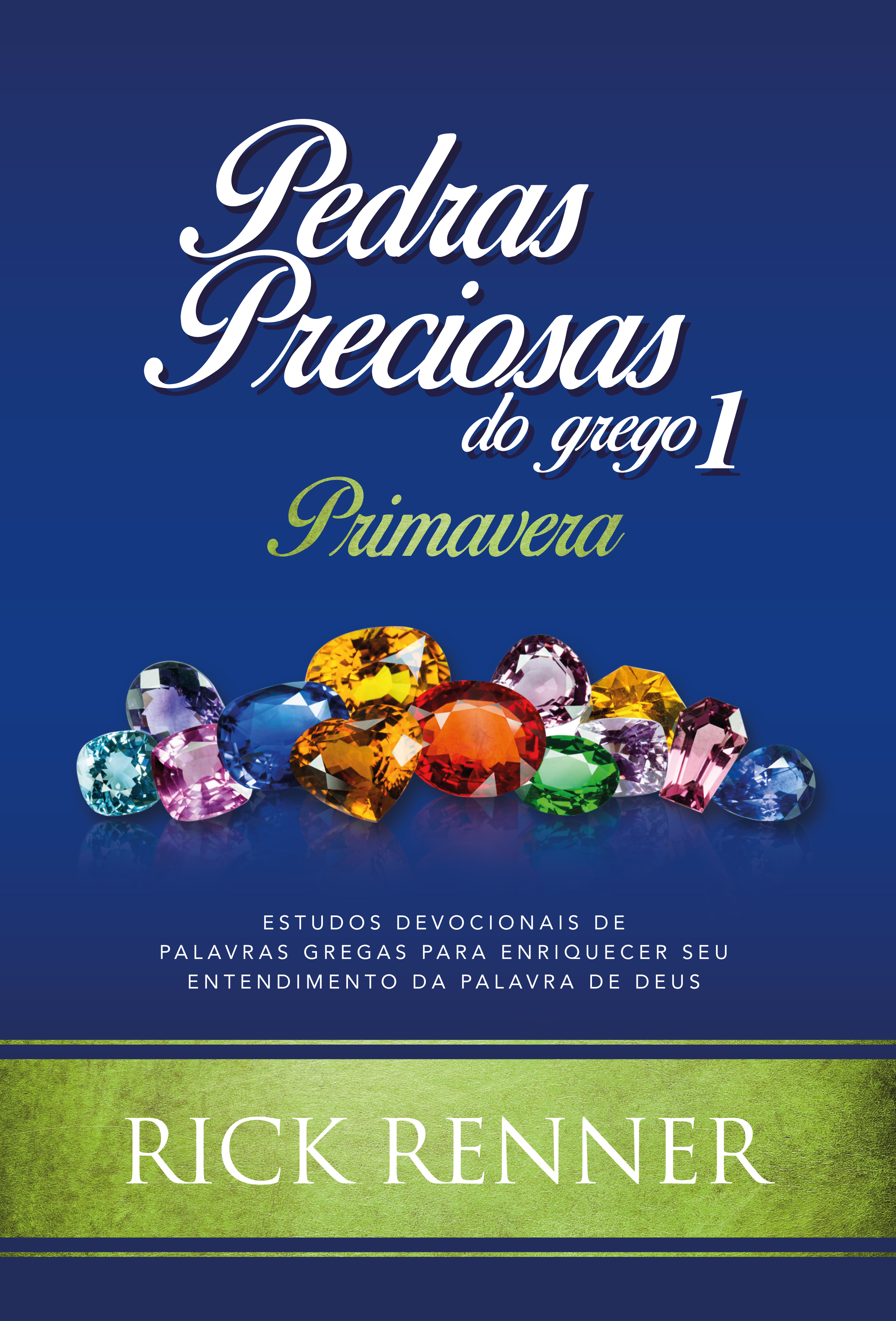 Pedras Preciosas do Grego 1: Primavera