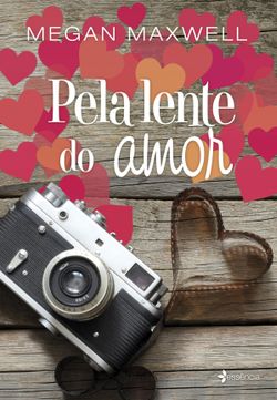 Pela lente do amor