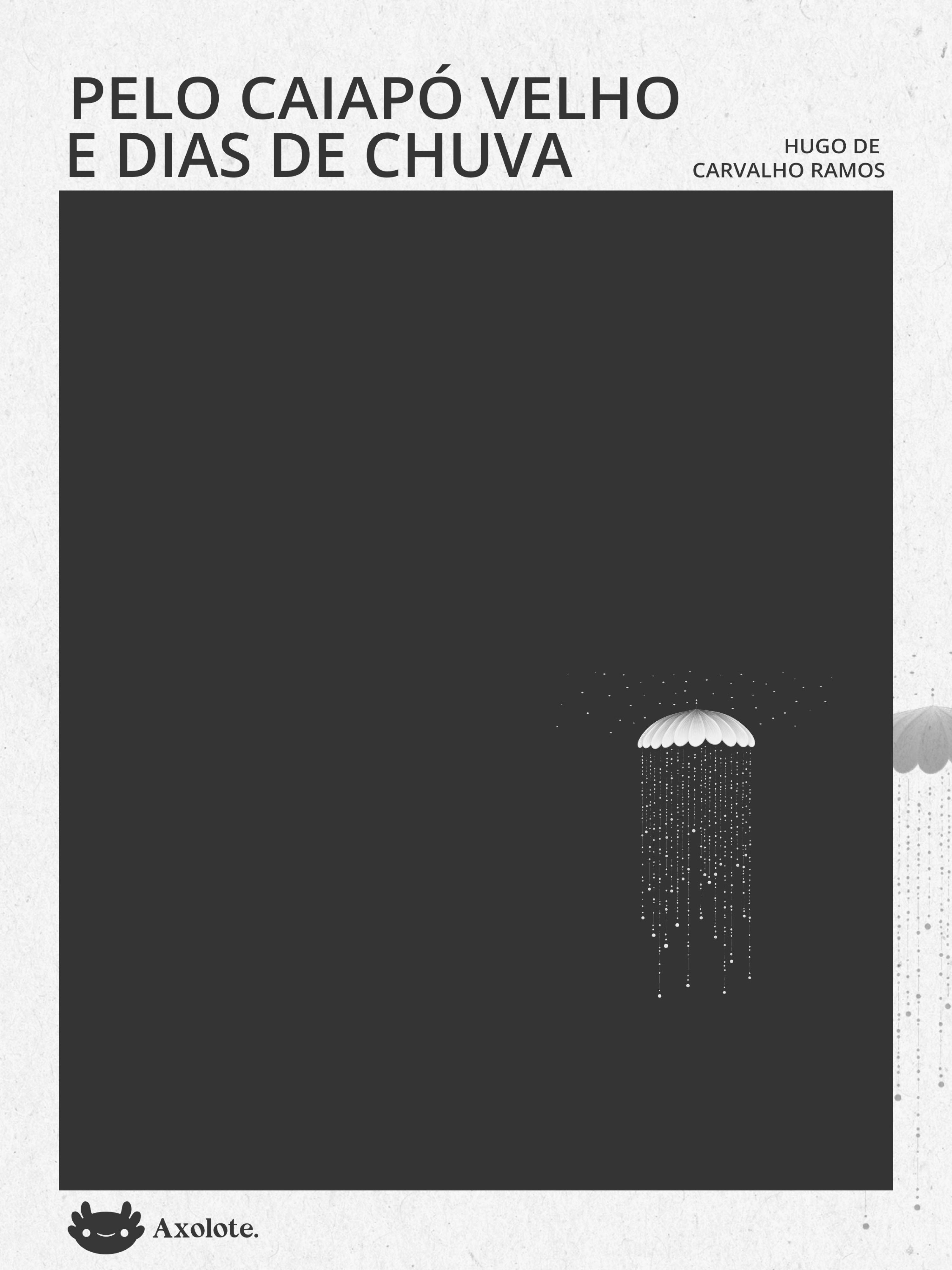 Pelo Caiapó Velho e Dias de chuva