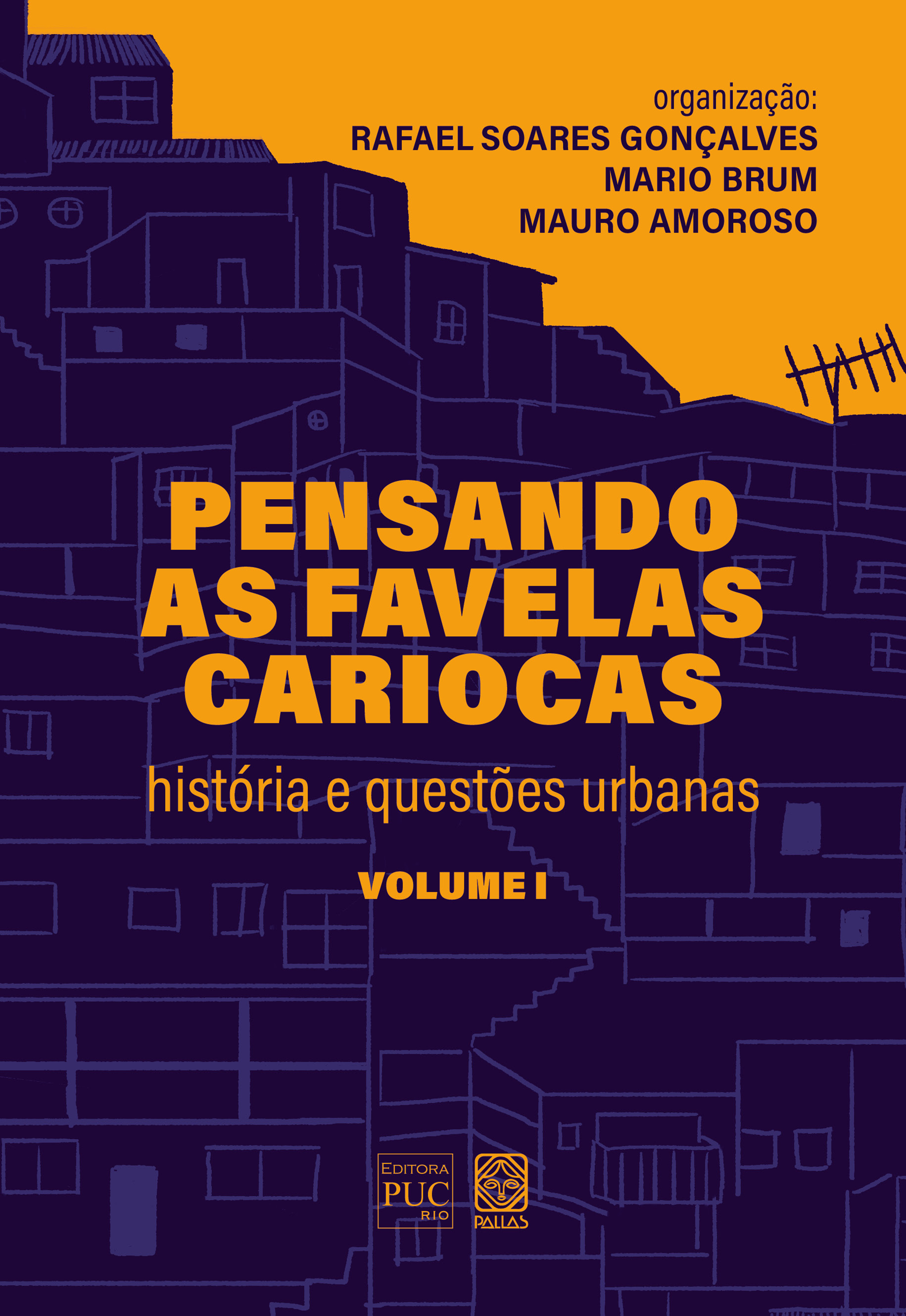 Pensando as favelas cariocas (volume 1)
