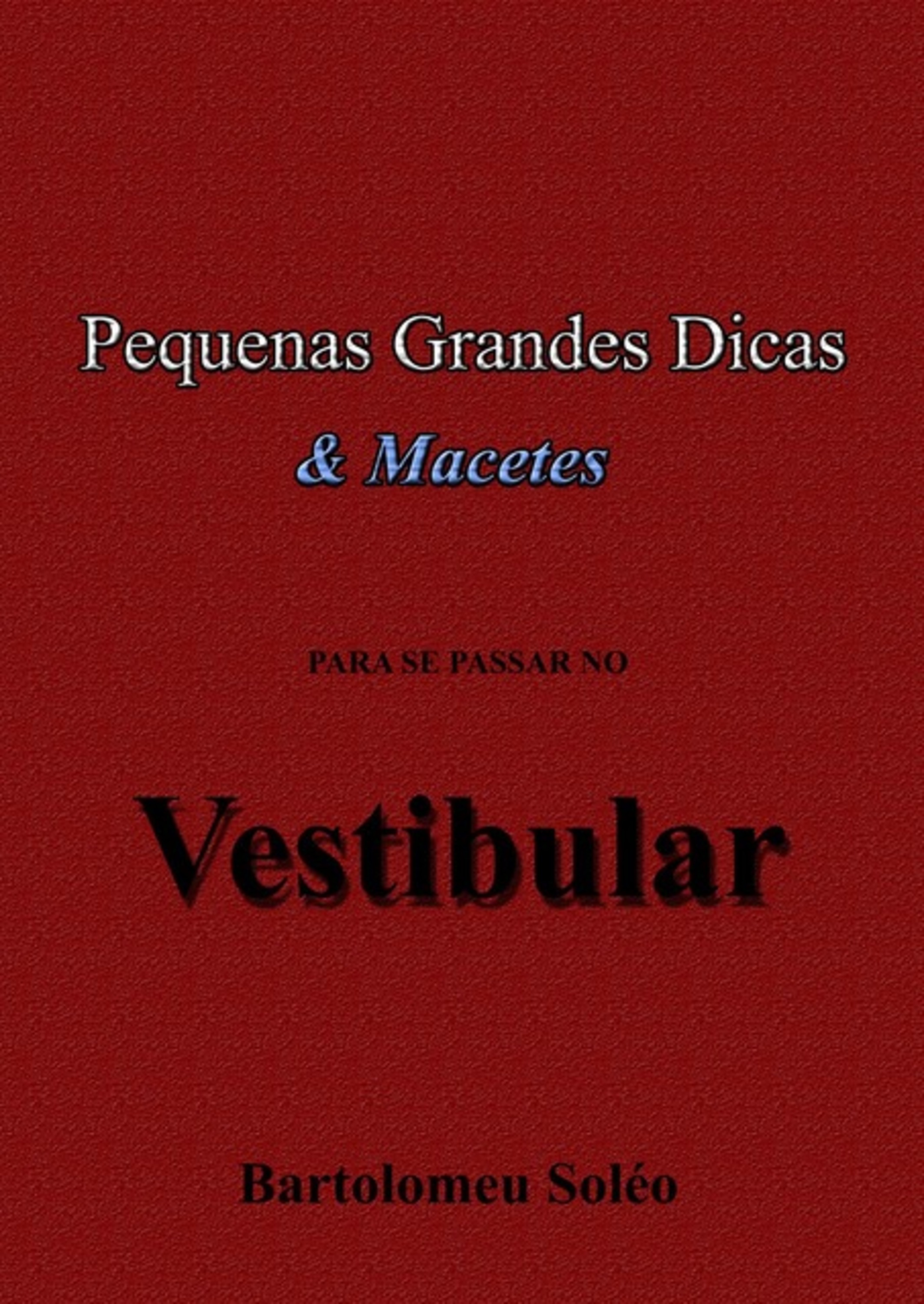 Pequenas Grandes Dicas & Macetes