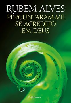 Perguntaram-me se acredito em Deus