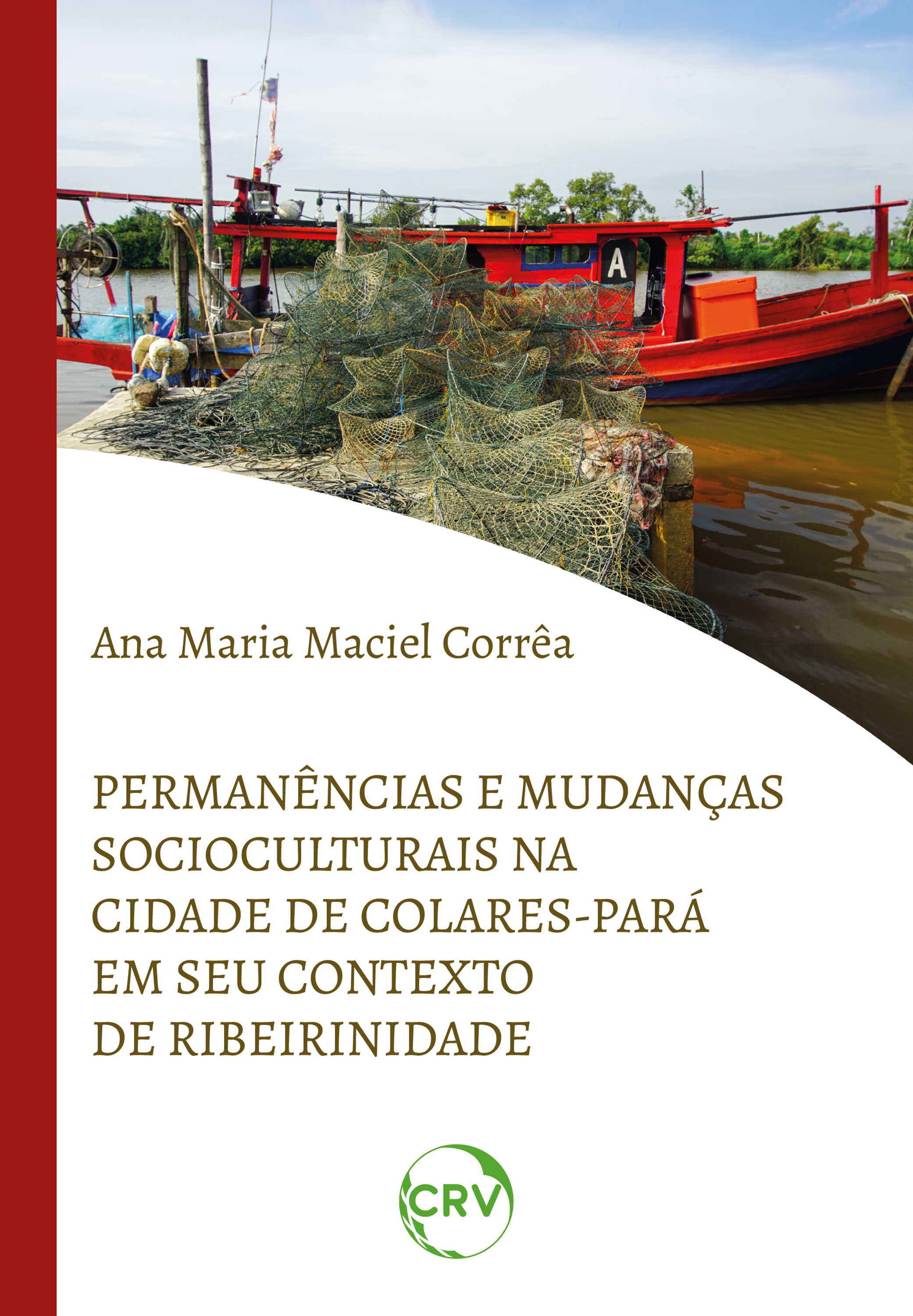 Permanências e mudanças socioculturais na cidade Colares-Pará em seu contexto de ribeirinidade