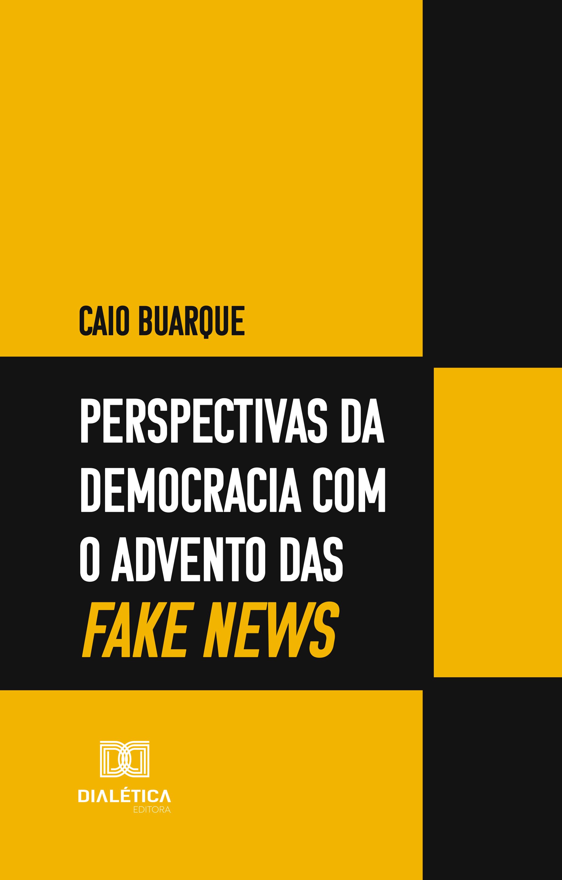 Perspectivas da democracia com o advento das fake news