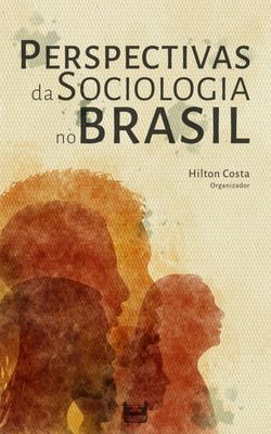 Perspectivas da Sociologia no Brasil