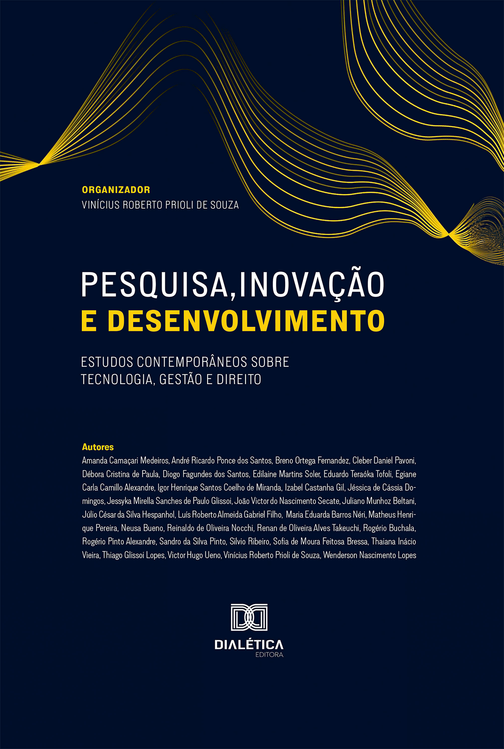 Pesquisa, Inovação e Desenvolvimento