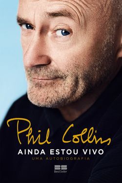 Phil Collins - Ainda estou vivo